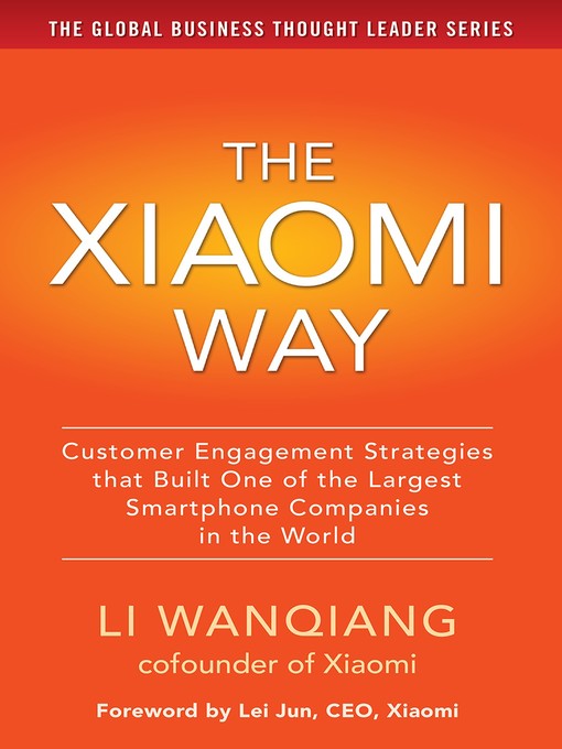 Cover image for The Xiaomi Way Customer Engagement Strategies That Built One of the Largest Smartphone Companies in the World